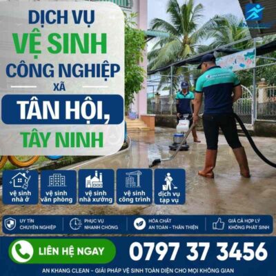 Dịch Vụ Vệ Sinh Công Nghiệp Xã Tân Hội, Tây Ninh Dịch Vụ Vệ Sinh Công Nghiệp Xã Tân Hội, Tây Ninh