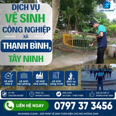 Dịch Vụ Vệ Sinh Công Nghiệp Xã Thạnh Bình, Tây Ninh Dịch Vụ Vệ Sinh Công Nghiệp Xã Thạnh Bình, Tây Ninh